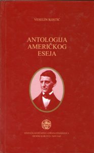 Veselin Kostić - Antologija američkog eseja