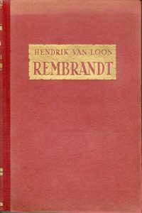 Hendrik van Loon - Rembrandt