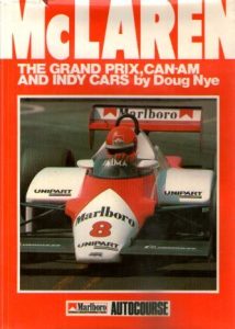 Doug Nye - McLaren: The Grand Prix, CanAm and Indy Cars
