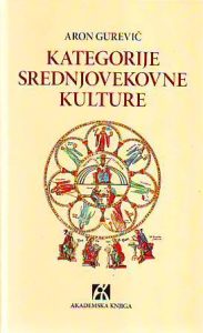Aron Gurevič - Kategorije Srednjovekovne kulture