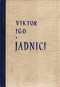 Viktor Igo - Jadnici I-II