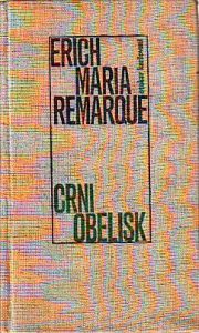 Erich Maria Remarque - Crni obelisk